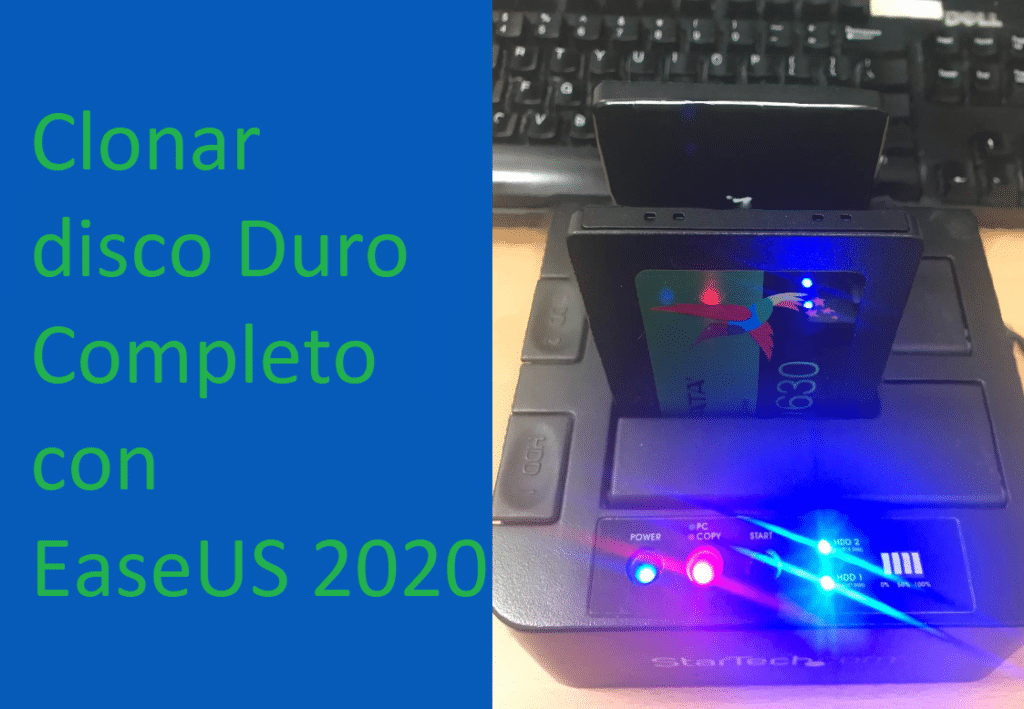 CLONAR DISCO DURO COMPLETO CON EASEUS 2020