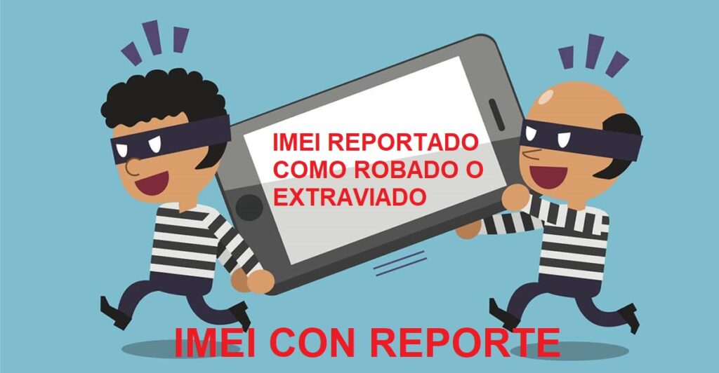 Somo saber si el imei es robado o reportado